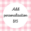 Add Personalization - Sugar Bee Clothing